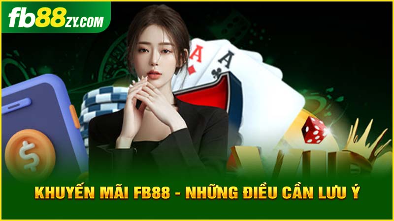 Lưu ý dành cho hội viên khi tham gia sự kiện ưu đãi tại FB88